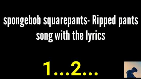 ripped pants lyrics